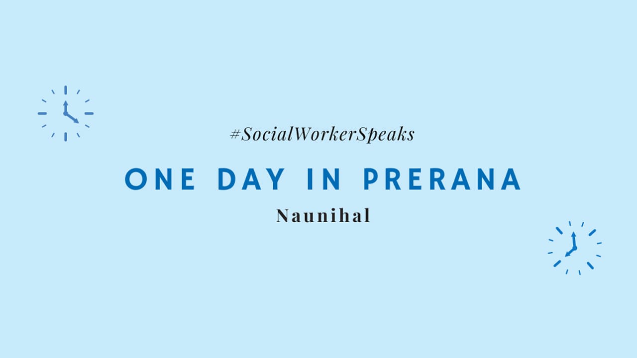 One Day in Prerana-Naunihal